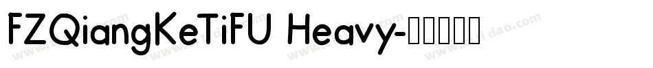 FZQiangKeTiFU Heavy字体转换